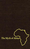 The myth of Africa /