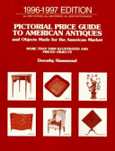 Pictorial price guide to American antiques and objects made for the American market : more than 5000 illustrated and priced objects /