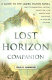 Lost horizon companion : a guide to the James Hilton novel and its characters, critical reception, film adaptations and place in popular culture /