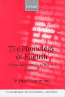 The phonology of English : a prosodic optimality-theoretic approach /