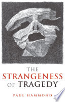 The strangeness of tragedy /