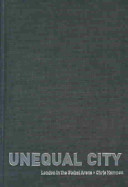 Unequal city : London in the global arena /