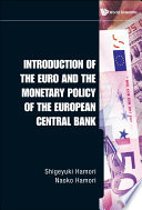 Introduction of the euro and the monetary policy of the European Central Bank /