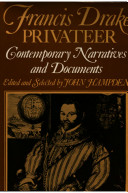 Francis Drake, privateer ; contemporary narratives and documents.