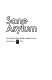 Sane asylum /