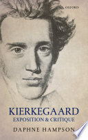 Kierkegaard : exposition and critique /