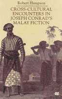 Cross-cultural encounters in Joseph Conrad's Malay fiction /