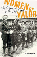 Women of valor : the Rochambelles on the WWII front /