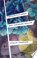 Famous children and famished adults : stories /