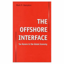 The offshore interface : tax havens in the global economy /