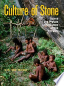 Culture of stone : sacred and profane uses of stone among the Dani /