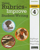 Using rubrics to improve student writing, grade 4 /