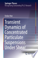 Transient Dynamics of Concentrated Particulate Suspensions Under Shear /
