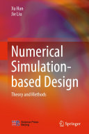 Numerical simulation-based design : theory and methods /