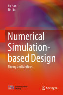 Numerical Simulation-based Design : Theory and Methods /