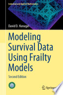 Modeling Survival Data Using Frailty Models : Second Edition /