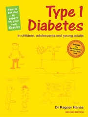 Type 1 diabetes in children, adolescents and young adults : how to become an expert on your own diabetes /