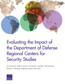 Evaluating the impact of the Department of Defense Regional Centers for Security Studies /