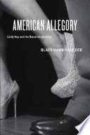 American allegory : Lindy hop and the racial imagination /