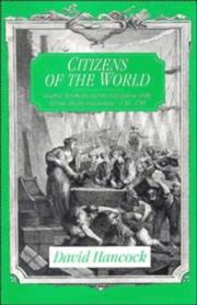 Citizens of the world : London merchants and the integration of the British Atlantic community, 1735-1785 /