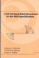 Cold-formed steel structures to the AISI specification /