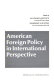 American foreign policy in international perspective /