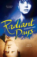 Radiant days : a novel /