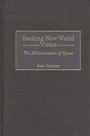 Seeking new world vistas : the militarization of space /