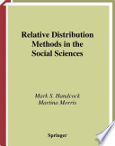 Relative distribution methods in the social sciences /