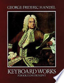 Keyboard works for solo instrument : from the Deutsche Händelgesellschaft Edition /
