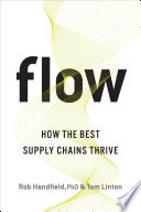 Flow : how the best supply chains thrive /