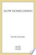 Slow homecoming /