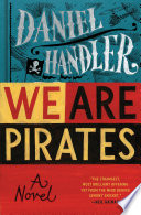 We are pirates : a novel /