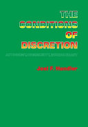 The conditions of discretion : autonomy, community, bureaucracy /