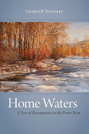 Home waters : a year of recompenses on the Provo River /
