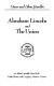 Abraham Lincoln and the Union /
