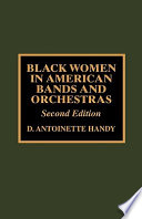 Black women in American bands and orchestras /