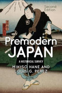 Premodern Japan : a historical survey /