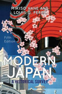 Modern Japan : a historical survey /