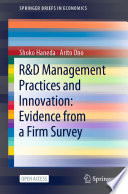 R&D Management Practices and Innovation: Evidence from a Firm Survey /