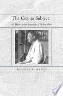 The city as subject : Seki Hajime and the reinvention of modern Osaka /