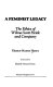 A feminist legacy : the ethics of Wilma Scott Heide and company /