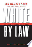 White by law : the legal construction of race /