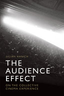The audience effect : on the collective cinema experience /