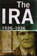 The IRA, 1926-1936 /