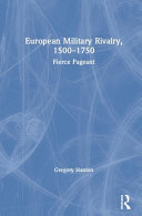 European military rivalry, 1500-1750 : fierce pageant /