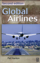 Global airlines : competition in a transnational industry /