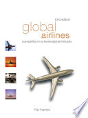 Global airlines : competition in a transnational industry /