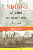 Indians of central and south Florida, 1513-1763 /