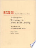 Information technology in World Bank lending : increasing the developmental impact /